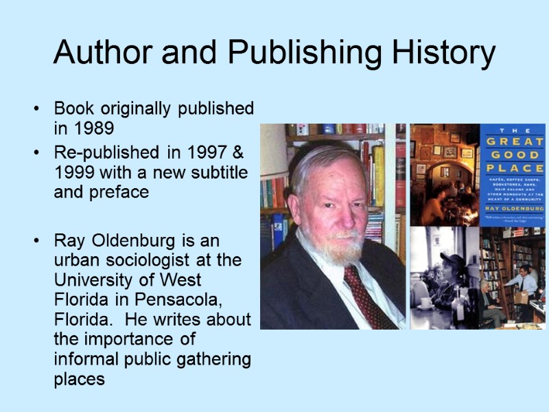 Author and Publishing History Book originally published in 1989 Re-published in 1997 & 1999